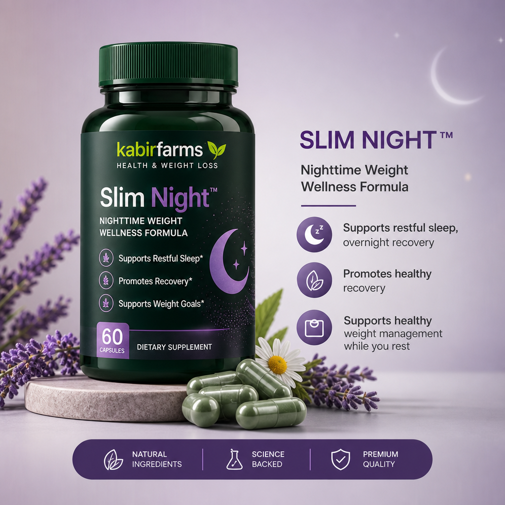 KabirFarms Slim Night™